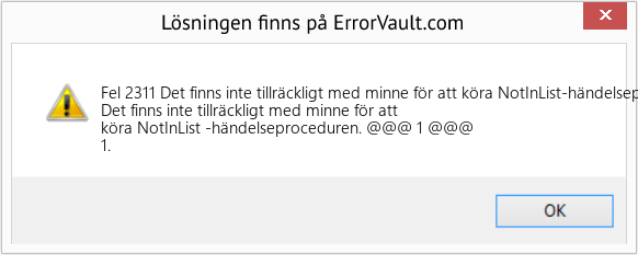Fix Det finns inte tillräckligt med minne för att köra NotInList-händelseproceduren (Error Fel 2311)