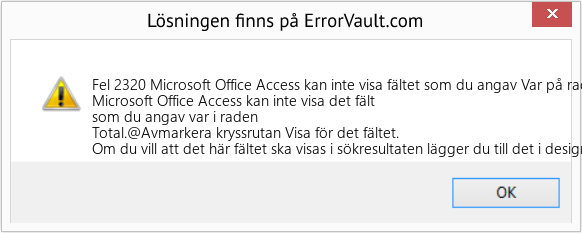 Fix Microsoft Office Access kan inte visa fältet som du angav Var på raden Totalt (Error Fel 2320)