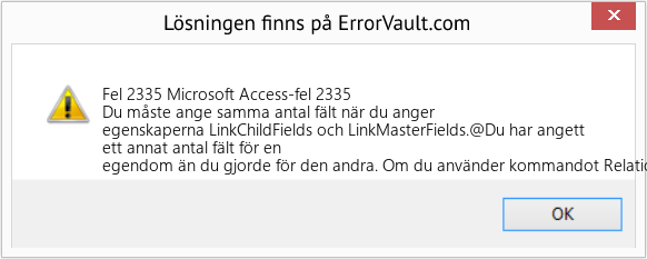 Fix Microsoft Access-fel 2335 (Error Fel 2335)