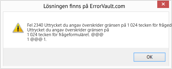 Fix Uttrycket du angav överskrider gränsen på 1 024 tecken för frågedesignrutnätet (Error Fel 2340)