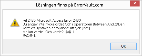 Fix Microsoft Access Error 2430 (Error Fel 2430)