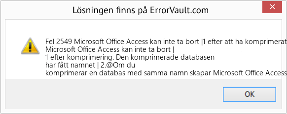 Fix Microsoft Office Access kan inte ta bort |1 efter att ha komprimerat den (Error Fel 2549)