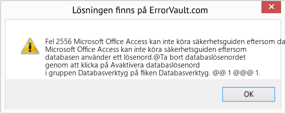 Fix Microsoft Office Access kan inte köra säkerhetsguiden eftersom databasen använder ett lösenord (Error Fel 2556)