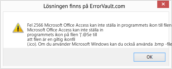 Fix Microsoft Office Access kan inte ställa in programmets ikon till filen '|' (Error Fel 2566)