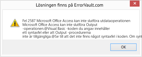Fix Microsoft Office Access kan inte slutföra utdataoperationen (Error Fel 2587)
