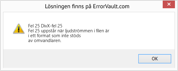 Download Error <?php echo $number; ?> (DivX-fel 25) Repair Tool Fix DivX-fel 25 (Error Fel 25)