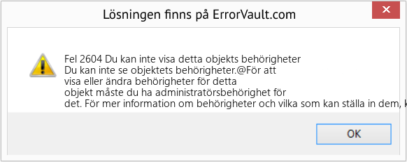 Download Error <?php echo $number; ?> (Du kan inte visa detta objekts behörigheter) Repair Tool Fix Du kan inte visa detta objekts behörigheter (Error Fel 2604)