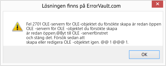 Fix OLE-servern för OLE-objektet du försökte skapa är redan öppen (Error Fel 2701)
