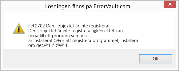 Fix Den | objektet är inte registrerat (Error Fel 2702)