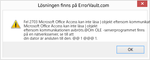 Fix Microsoft Office Access kan inte läsa | objekt eftersom kommunikationen avbröts (Error Fel 2703)
