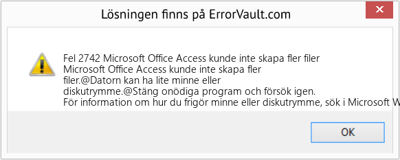 Fix Microsoft Office Access kunde inte skapa fler filer (Error Fel 2742)