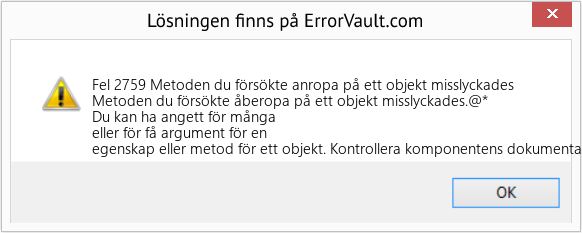 Download Error <?php echo $number; ?> (Metoden du försökte anropa på ett objekt misslyckades) Repair Tool Fix Metoden du försökte anropa på ett objekt misslyckades (Error Fel 2759)