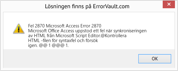 Fix Microsoft Access Error 2870 (Error Fel 2870)