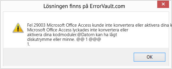 Fix Microsoft Office Access kunde inte konvertera eller aktivera dina kodmoduler (Error Fel 29003)