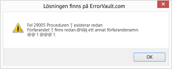 Download Error <?php echo $number; ?> (Proceduren '|' existerar redan) Repair Tool Fix Proceduren '|' existerar redan (Error Fel 29005)