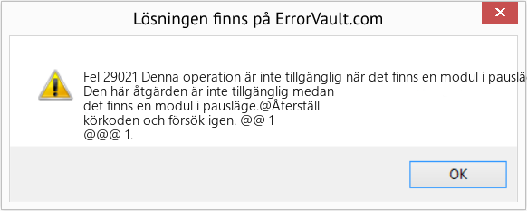 Fix Denna operation är inte tillgänglig när det finns en modul i pausläge (Error Fel 29021)