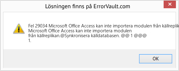 Fix Microsoft Office Access kan inte importera modulen från källrepliken (Error Fel 29034)