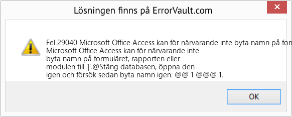 Fix Microsoft Office Access kan för närvarande inte byta namn på formuläret, rapporten eller modulen till '|' (Error Fel 29040)
