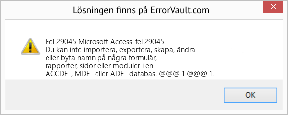 Fix Microsoft Access-fel 29045 (Error Fel 29045)