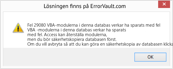 Fix VBA-modulerna i denna databas verkar ha sparats med fel (Error Fel 29080)