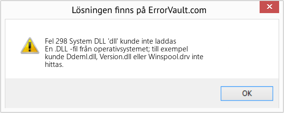 Fix System DLL 'dll' kunde inte laddas (Error Fel 298)