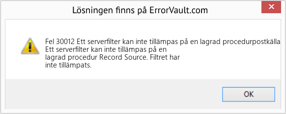 Fix Ett serverfilter kan inte tillämpas på en lagrad procedurpostkälla (Error Fel 30012)