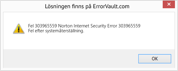 Fix Norton Internet Security Error 303965559 (Error Fel 303965559)