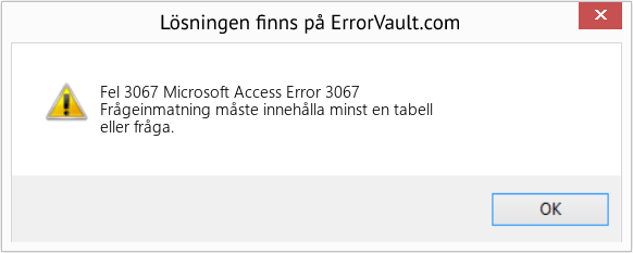 Fix Microsoft Access Error 3067 (Error Fel 3067)