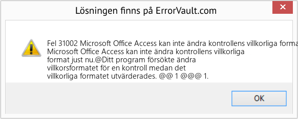 Fix Microsoft Office Access kan inte ändra kontrollens villkorliga format just nu (Error Fel 31002)