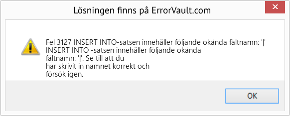 Download Error <?php echo $number; ?> (INSERT INTO-satsen innehåller följande okända fältnamn: '|') Repair Tool Fix INSERT INTO-satsen innehåller följande okända fältnamn: '|' (Error Fel 3127)