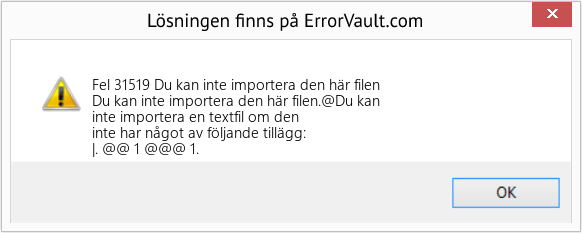 Download Error <?php echo $number; ?> (Du kan inte importera den här filen) Repair Tool Fix Du kan inte importera den här filen (Error Fel 31519)