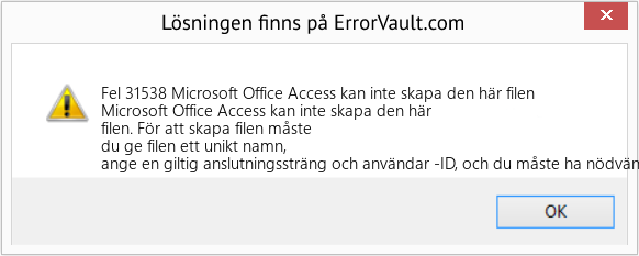 Fix Microsoft Office Access kan inte skapa den här filen (Error Fel 31538)
