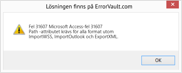 Fix Microsoft Access-fel 31607 (Error Fel 31607)