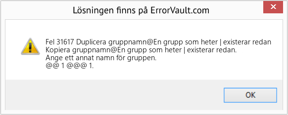 Fix Duplicera gruppnamn@En grupp som heter | existerar redan (Error Fel 31617)