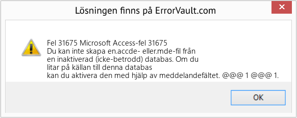 Fix Microsoft Access-fel 31675 (Error Fel 31675)