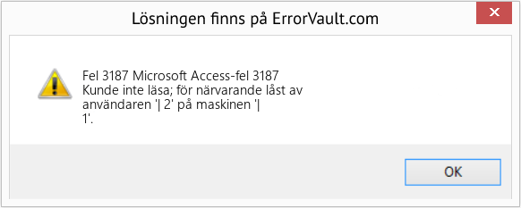 Fix Microsoft Access-fel 3187 (Error Fel 3187)