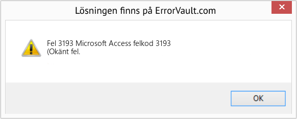 Fix Microsoft Access felkod 3193 (Error Fel 3193)
