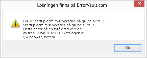 Fix Startup.ocm misslyckades på grund av fel 31 (Error Fel 31)