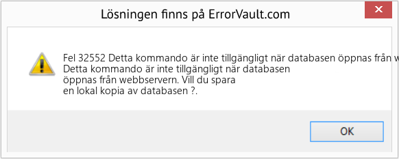 Fix Detta kommando är inte tillgängligt när databasen öppnas från webbservern (Error Fel 32552)