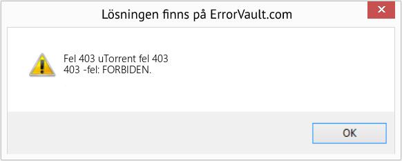 Fix uTorrent fel 403 (Error Fel 403)