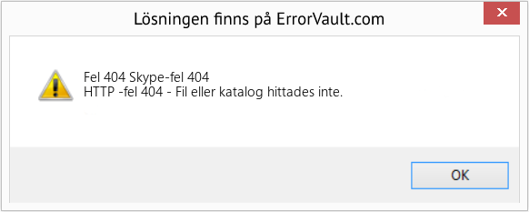 Fix Skype-fel 404 (Error Fel 404)