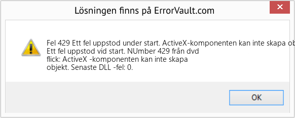 Fix Ett fel uppstod under start. ActiveX-komponenten kan inte skapa objekt. (Error Fel 429)