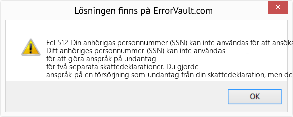 Download Error <?php echo $number; ?> (Din anhörigas personnummer (SSN) kan inte användas för att ansöka om befrielse från två separata skattedeklarationer) Repair Tool Fix Din anhörigas personnummer (SSN) kan inte användas för att ansöka om befrielse från två separata skattedeklarationer (Error Fel 512)