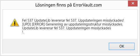Fix UpdateLib levererar fel 537. Uppdateringen misslyckades! (Error Fel 537)
