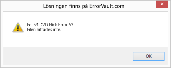 Fix DVD Flick Error 53 (Error Fel 53)