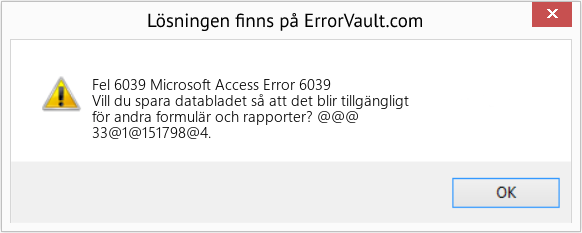 Fix Microsoft Access Error 6039 (Error Fel 6039)