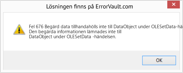 Fix Begärd data tillhandahölls inte till DataObject under OLESetData-händelsen (Error Fel 676)