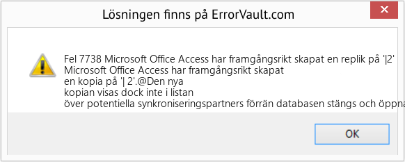 Fix Microsoft Office Access har framgångsrikt skapat en replik på '|2' (Error Fel 7738)