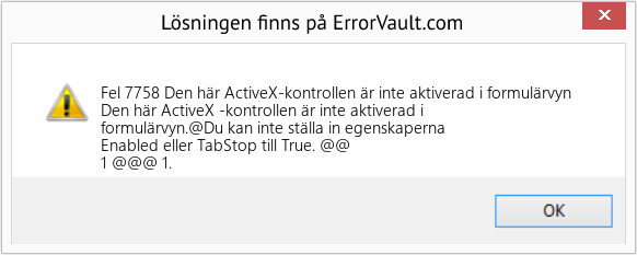 Fix Den här ActiveX-kontrollen är inte aktiverad i formulärvyn (Error Fel 7758)