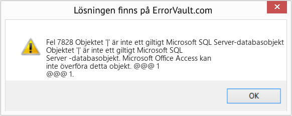 Fix Objektet '|' är inte ett giltigt Microsoft SQL Server-databasobjekt (Error Fel 7828)